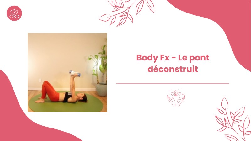 28 - Body Fx - Le pont déconstruit avec Mireille Martel